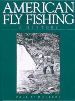 Hardcover American Fly Fishing: A History Book