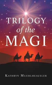 Hardcover Trilogy of the Magi Book