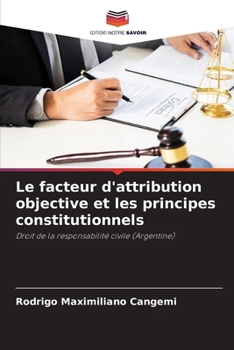 Paperback Le facteur d'attribution objective et les principes constitutionnels [French] Book