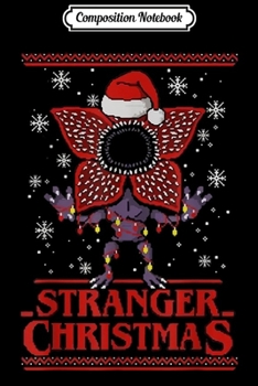 Paperback Composition Notebook: stranger Christmas things Ugly Christmas xmas Santa Journal/Notebook Blank Lined Ruled 6x9 100 Pages Book