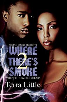 Where There's Smoke 2: When the Smoke Clears - Book #2 of the Where There's Smoke