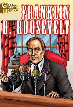 Paperback Franklin D. Roosevelt Graphic Biography Book