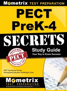 Hardcover Pect Prek-4 Secrets Study Guide: Pect Test Review for the Pennsylvania Educator Certification Tests Book