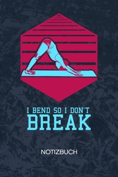 I Bend So I Don't Break: Yoga Guru Notizbuch A5 Kariert - Yogalehrer Heft - Yoga Notizheft 120 Seiten KARO - Yoga Spruch Notizblock Wer rastet der ... - Yogaliebhaber Geschenk (German Edition)