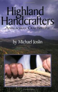 Paperback Highland Handcrafters: Appalachian Craftspeople Book
