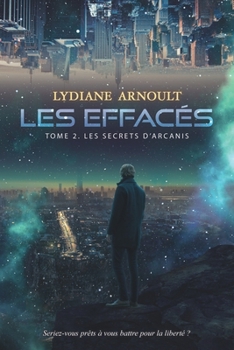Paperback Les Effacés Tome 2 Les secrets d'Arcanis [French] Book
