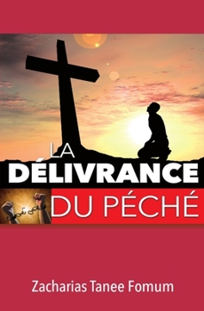 Paperback La Délivrance du Péché [French] Book