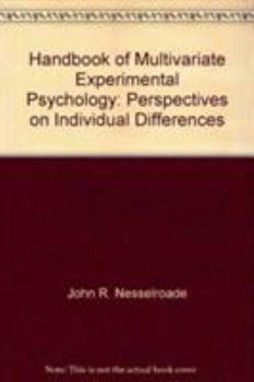 Handbook of Multivariate Experimental Psychology (Perspectives on Individual Differences Series)