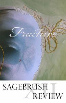 Paperback Sagebrush Review Vol. XII: Fracture Book