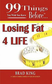 Paperback 99 Things You Wish You Knew Before Losing Fat 4 Life Book