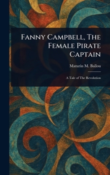 Hardcover Fanny Campbell, The Female Pirate Captain Book