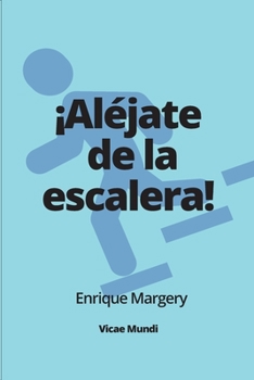 Paperback ¡Aléjate de la escalera! [Spanish] Book