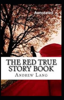 The True Story Book - Book  of the Lang's Fairy Books