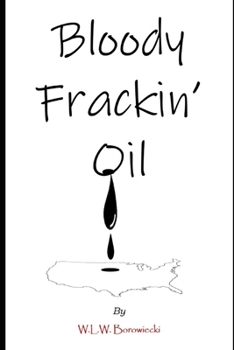 Paperback Bloody Frackin' Oil Book