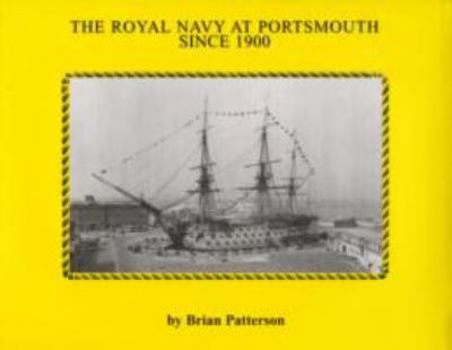 Hardcover Royal Navy at Porstmouth Since 1900 Book