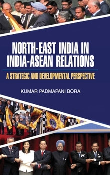 Hardcover North-East India in India-ASEAN Relations Book