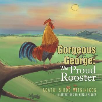 Paperback Gorgeous George: The Proud Rooster Book