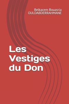 Les Vestiges du Don (French Edition)