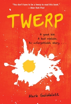 Twerp - Book #1 of the Twerp