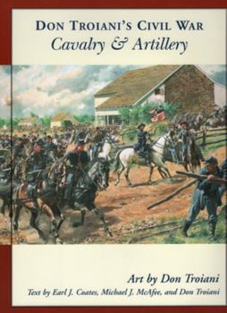 Paperback Don Troiani's Civil War Cavalry & Artillery Book