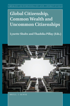 Hardcover Global Citizenship, Common Wealth and Uncommon Citizenships Book