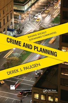 Hardcover Crime and Planning: Building Socially Sustainable Communities Book