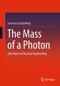 The Mass of a Photon: Side Notes on Electrical Engineering