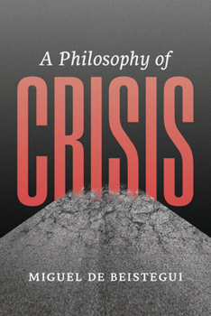 Paperback A Philosophy of Crisis Book