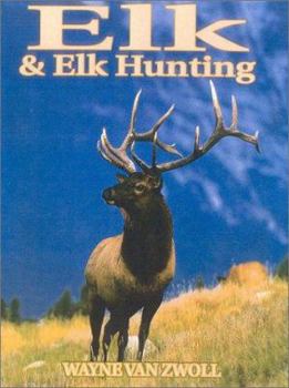Hardcover Elk & Elk Hunting Book