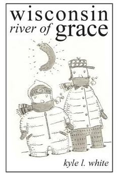 Paperback Wisconsin River of Grace Book