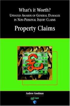 Paperback What's It Worth? Awards of General Damages in Non-Personal Injury Claims Volume 1: Property Claims Book