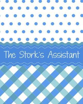Paperback The Stork's Assistant 9: A Surrogacy Journey Journal Book