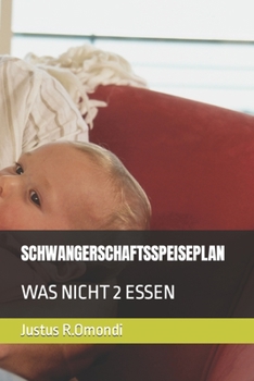 Schwangerschaftsspeiseplan: Was Nicht 2 Essen