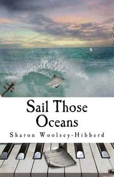 Paperback Sail Those Oceans: The complete poetry collection Book