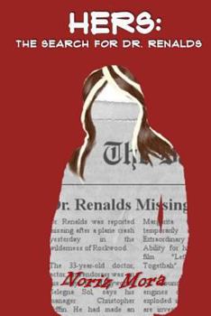 Hers: The Search for Dr. Renalds