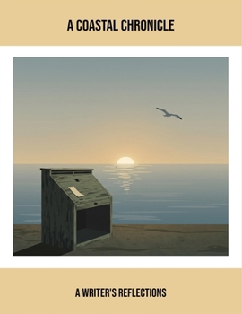 Paperback A Coastal Chronicle: A Writer'S Reflections Book