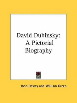 Paperback David Dubinsky: A Pictorial Biography Book
