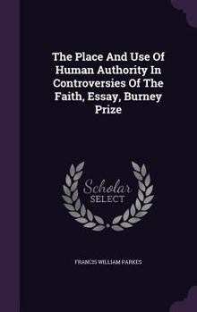 The Place And Use Of Human Authority In Controversies Of The Faith, Essay, Burney Prize