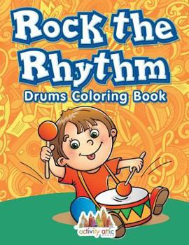 Paperback Rock the Rhythm Drums Coloring Book