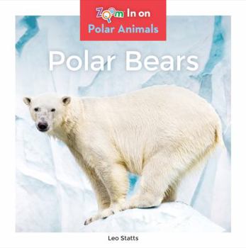 Polar Bears - Book  of the Polar Animals