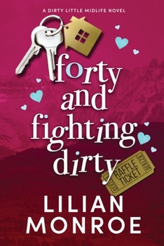 Forty and Fighting Dirty: Alternate Cover