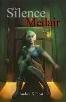 The Silence of Medair - Book #1 of the Medair