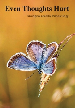 Hardcover Even Thoughts Hurt Book