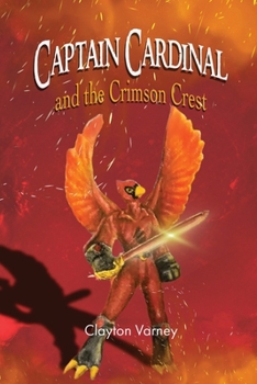 Paperback Captain Cardinal and the Crimson Crest Book