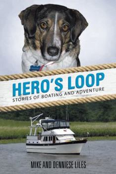 Paperback Hero's Loop: Stories of Boating and Adventure Book
