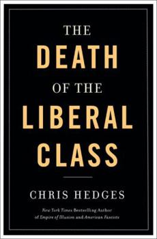 Hardcover Death of the Liberal Class Book