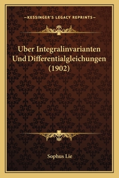 Paperback Uber Integralinvarianten Und Differentialgleichungen (1902) [German] Book