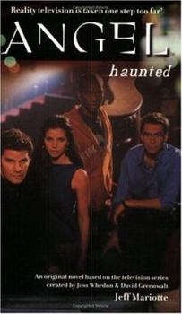 Angel: Haunted - Book #63 of the Buffyverse Novels