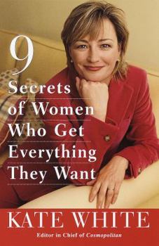 Paperback 9 Secrets of Women Who Get Everything They Want Book