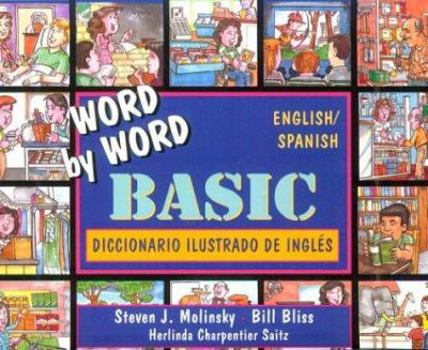 Paperback Word by Word Basic: Diccionario Ilustrado de Ingles: English/Spanish Picture Dictionary Book